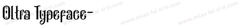 Oltra Typeface字体转换